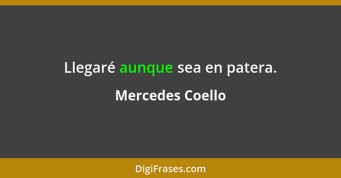 Llegaré aunque sea en patera.... - Mercedes Coello