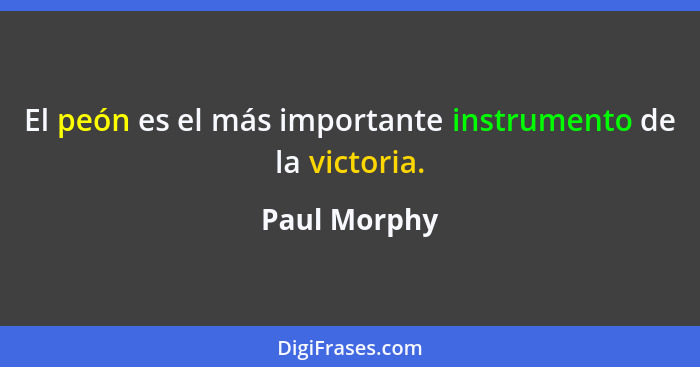 Frases de Paul Morphy