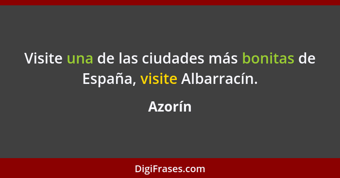 Visite una de las ciudades más bonitas de España, visite Albarracín.... - Azorín