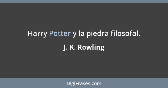 Harry Potter y la piedra filosofal.... - J. K. Rowling