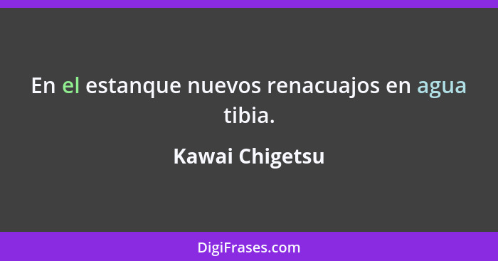 En el estanque nuevos renacuajos en agua tibia.... - Kawai Chigetsu