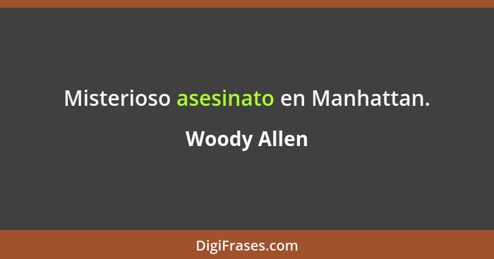 Misterioso asesinato en Manhattan.... - Woody Allen