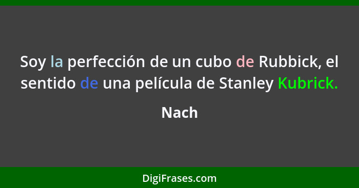 Soy la perfección de un cubo de Rubbick, el sentido de una película de Stanley Kubrick.... - Nach