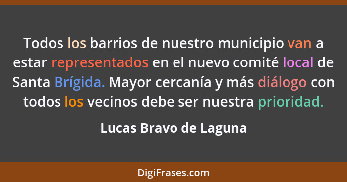 Todos los barrios de nuestro municipio van a estar representados en el nuevo comité local de Santa Brígida. Mayor cercanía y m... - Lucas Bravo de Laguna