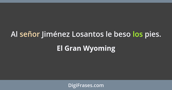 Al señor Jiménez Losantos le beso los pies.... - El Gran Wyoming