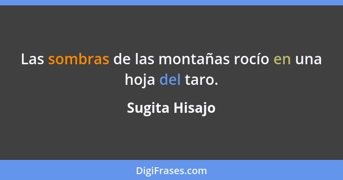 Las sombras de las montañas rocío en una hoja del taro.... - Sugita Hisajo