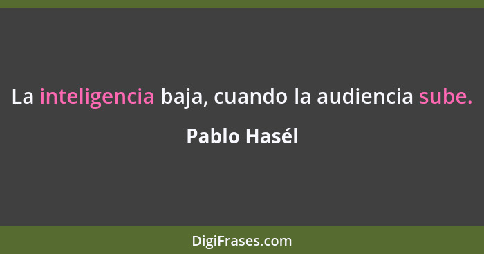 La inteligencia baja, cuando la audiencia sube.... - Pablo Hasél