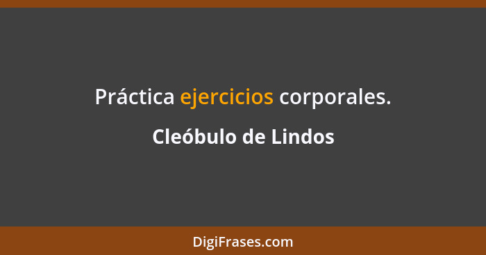 Práctica ejercicios corporales.... - Cleóbulo de Lindos