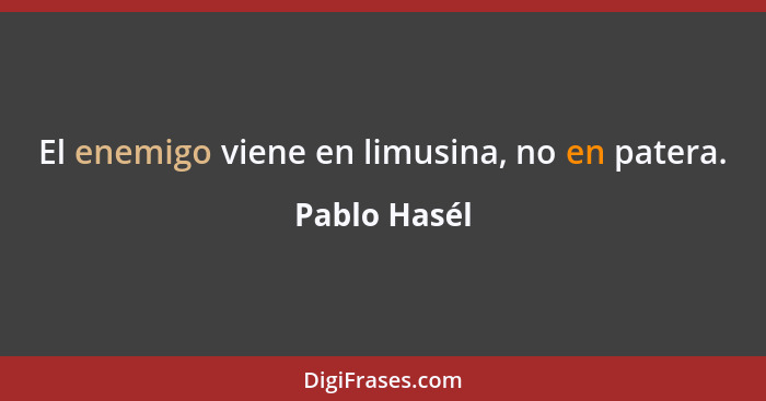 El enemigo viene en limusina, no en patera.... - Pablo Hasél